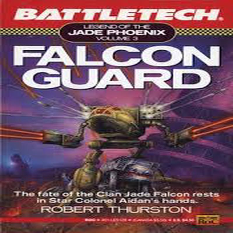 Falcon Guard- Legend of the Jade Phoenix Volume 3