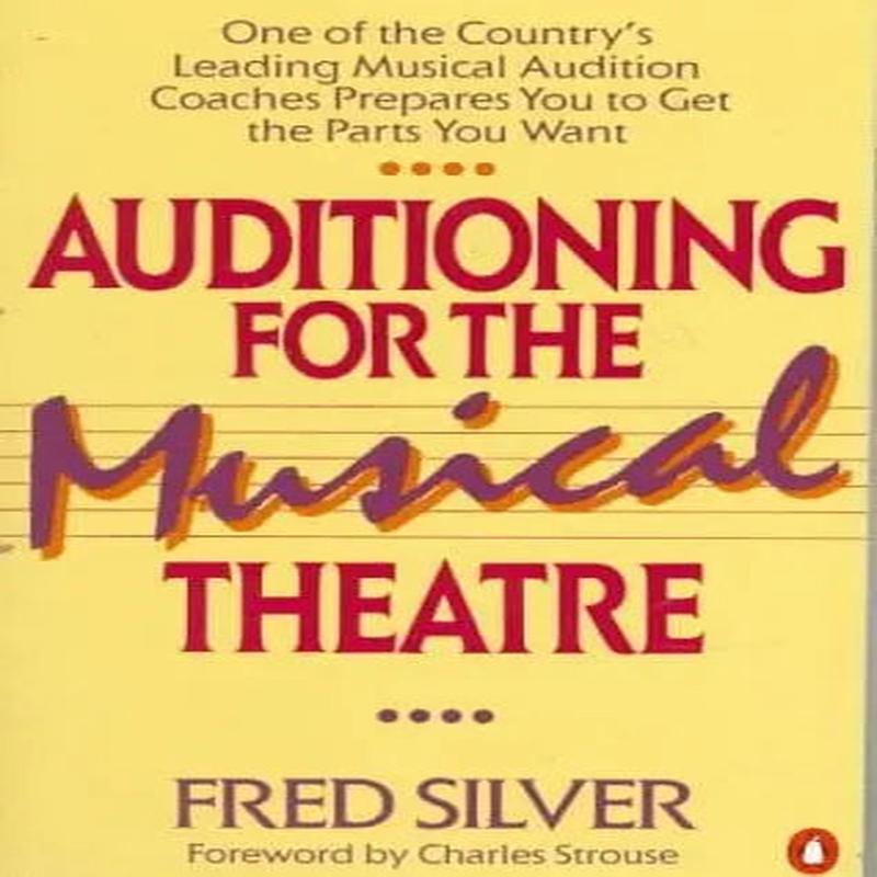 Auditioning for the Musical Theatre