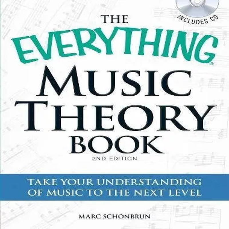 Music Theory Book: Take Your Understanding of Music to the Next Level (The Everything)